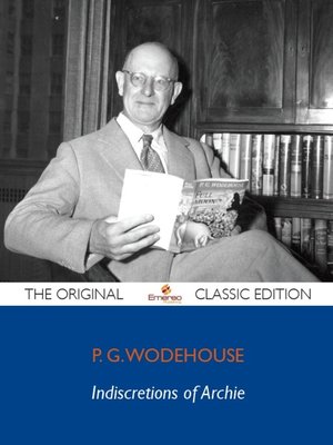 cover image of Indiscretions of Archie - The Original Classic Edition